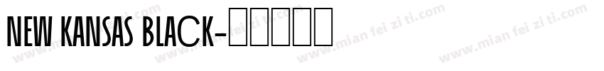 New Kansas Black字体转换
